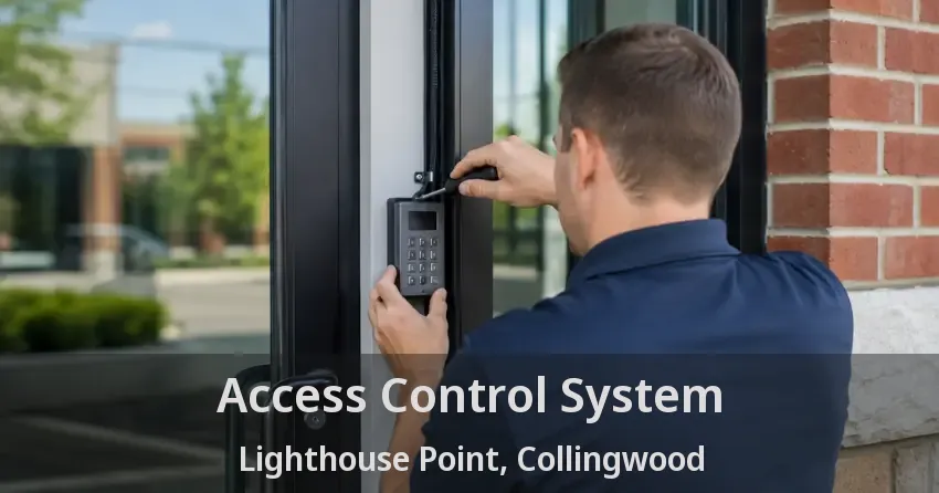 Access Control System Lighthouse Point, Collingwood - ON