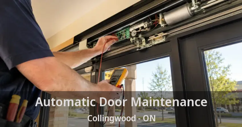 Automatic Door Maintenance Collingwood - ON