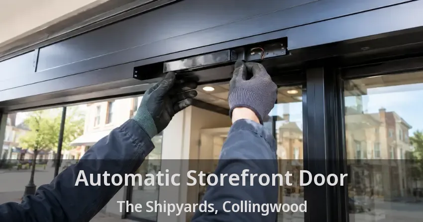 Automatic Storefront Door The Shipyards, Collingwood - ON