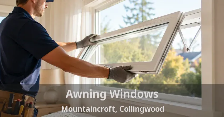 Awning Windows Mountaincroft, Collingwood - ON