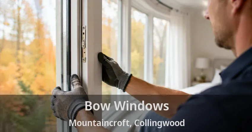 Bow Windows Mountaincroft, Collingwood - ON
