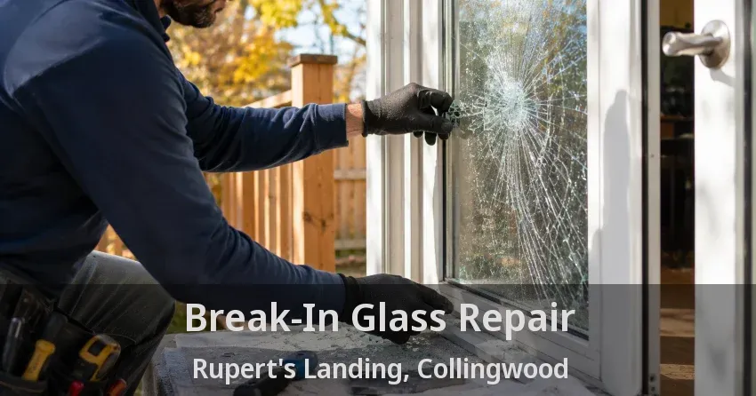 Break-In Glass Repair Rupert's Landing, Collingwood - ON