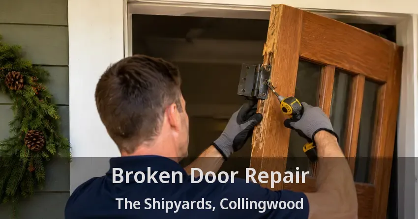 Broken Door Repair The Shipyards, Collingwood - ON