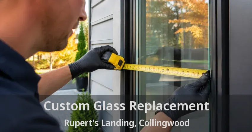 Custom Glass Replacement Rupert's Landing, Collingwood - ON
