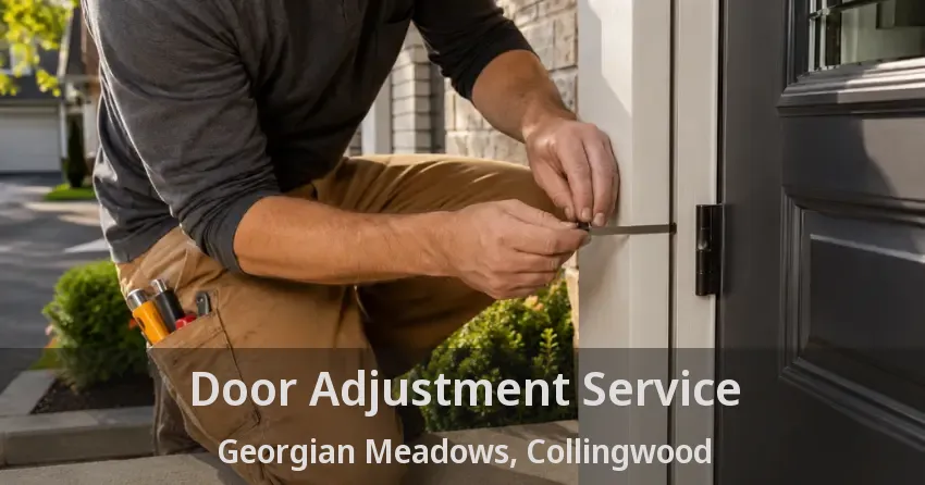 Door Adjustment Service Georgian Meadows, Collingwood - ON