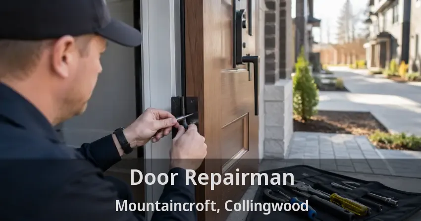 Door Repairman Mountaincroft, Collingwood - ON
