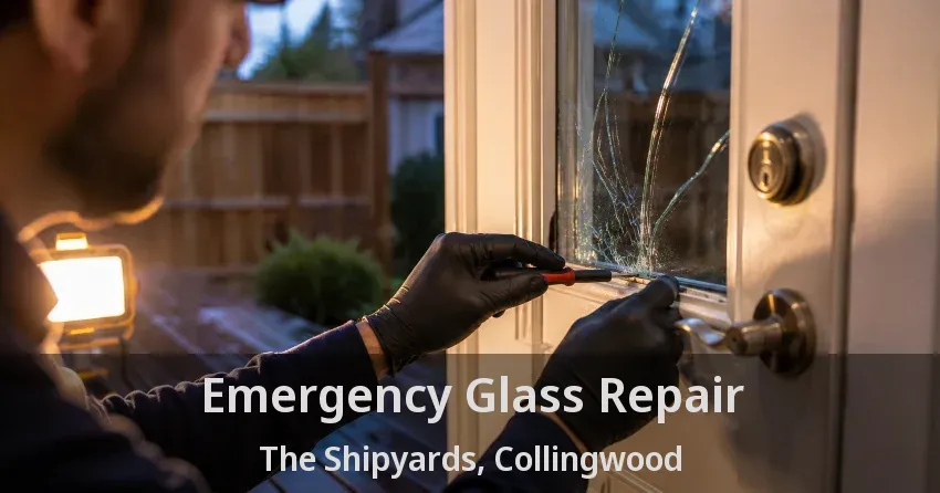 Emergency Glass Repair The Shipyards, Collingwood - ON