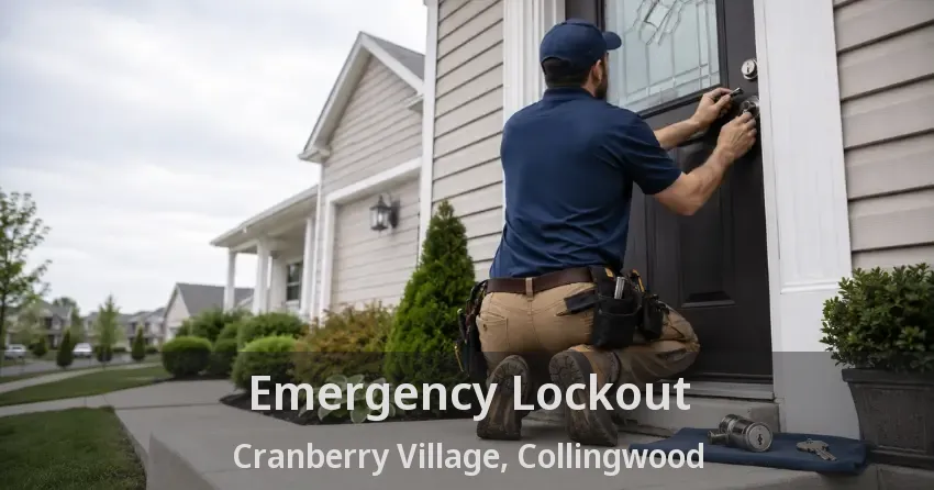 Emergency Lockout Cranberry Village, Collingwood - ON