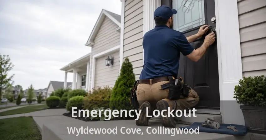 Emergency Lockout Wyldewood Cove, Collingwood - ON