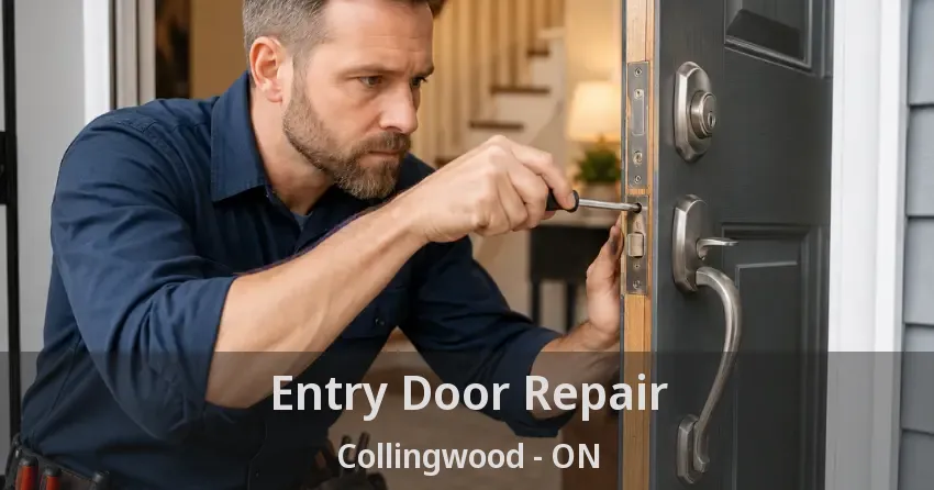 Entry Door Repair Collingwood - ON