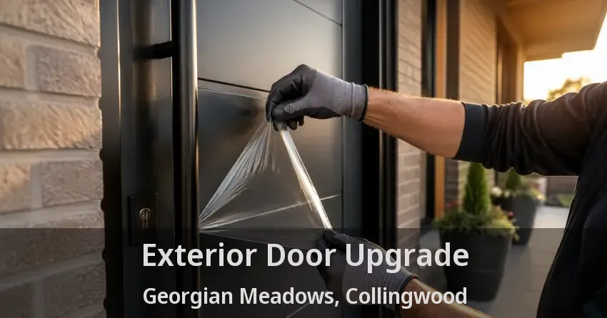 Exterior Door Upgrade Georgian Meadows, Collingwood - ON