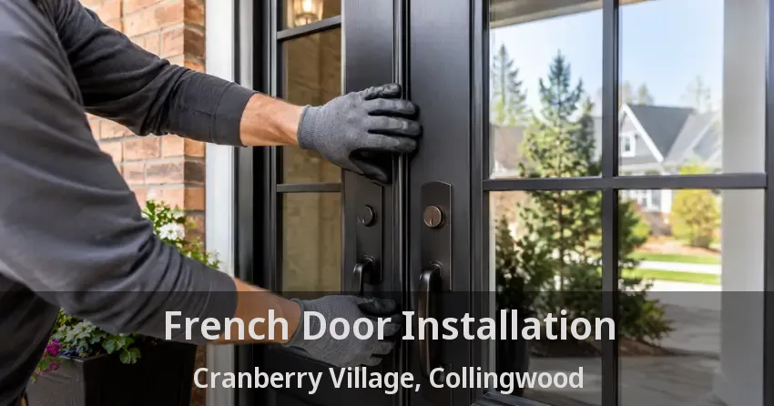 French Door Installation Cranberry Village, Collingwood - ON