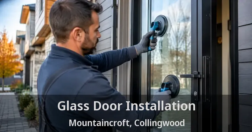 Glass Door Installation Mountaincroft, Collingwood - ON