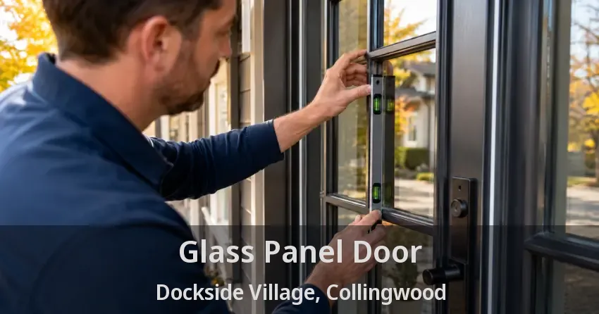 Glass Panel Door Dockside Village, Collingwood - ON
