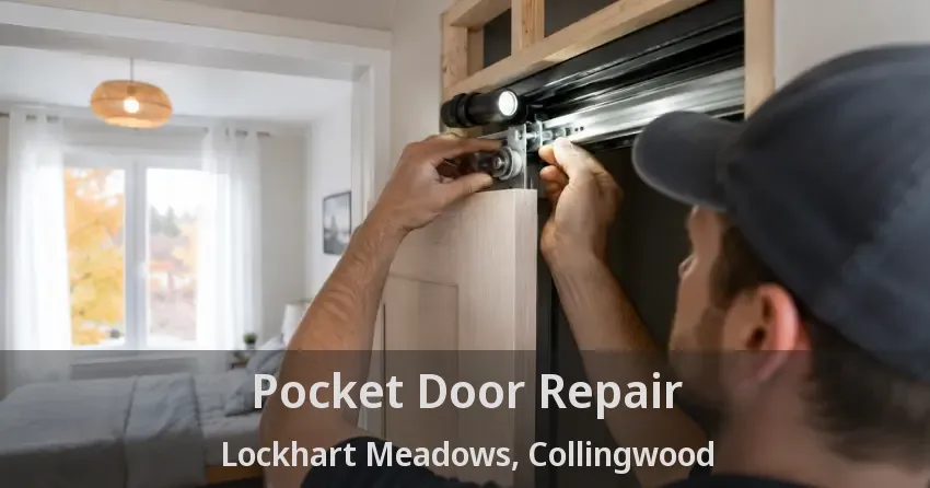 Pocket Door Repair Lockhart Meadows, Collingwood - ON