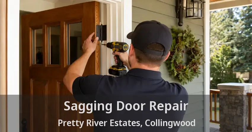 Sagging Door Repair Pretty River Estates, Collingwood - ON