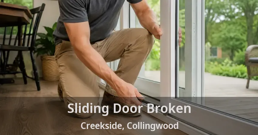 Sliding Door Broken Creekside, Collingwood - ON