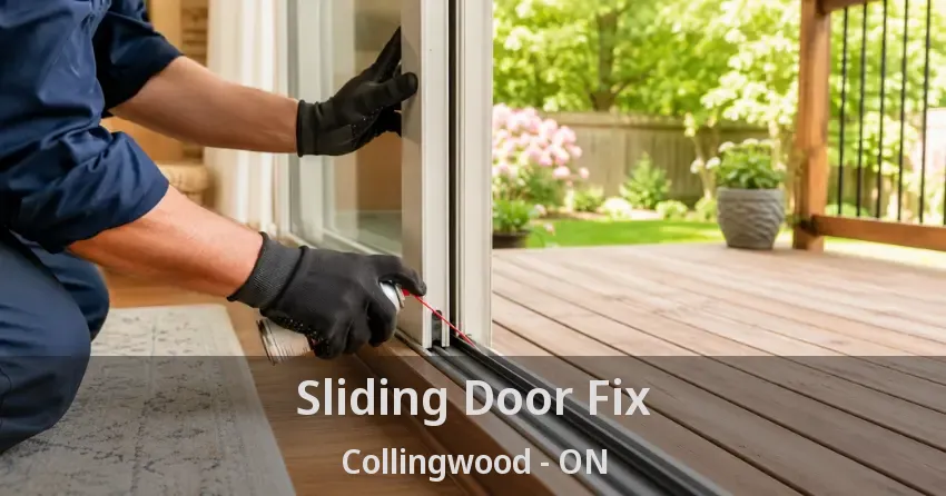 Sliding Door Fix Collingwood - ON