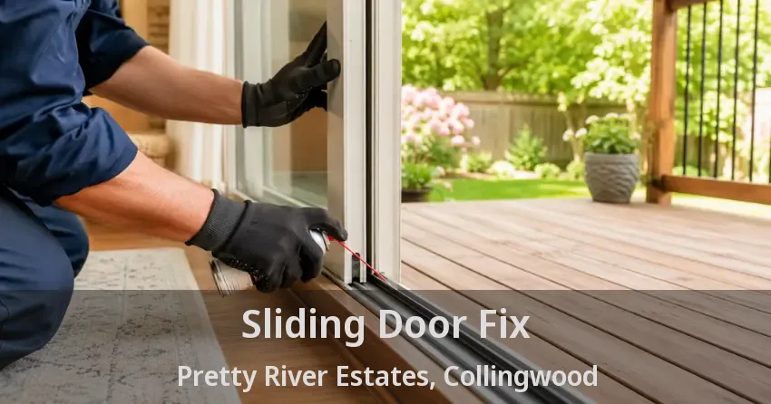 Sliding Door Fix Pretty River Estates, Collingwood - ON
