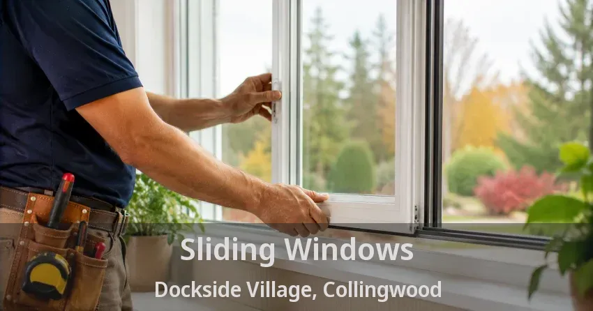 Sliding Windows Dockside Village, Collingwood - ON