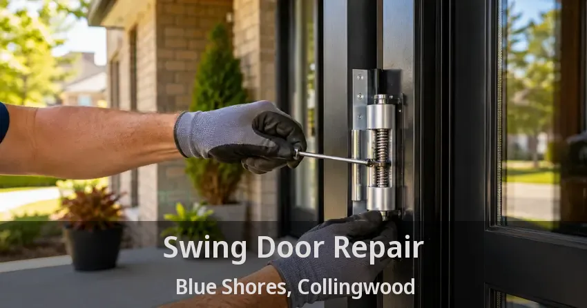Swing Door Repair Blue Shores, Collingwood - ON