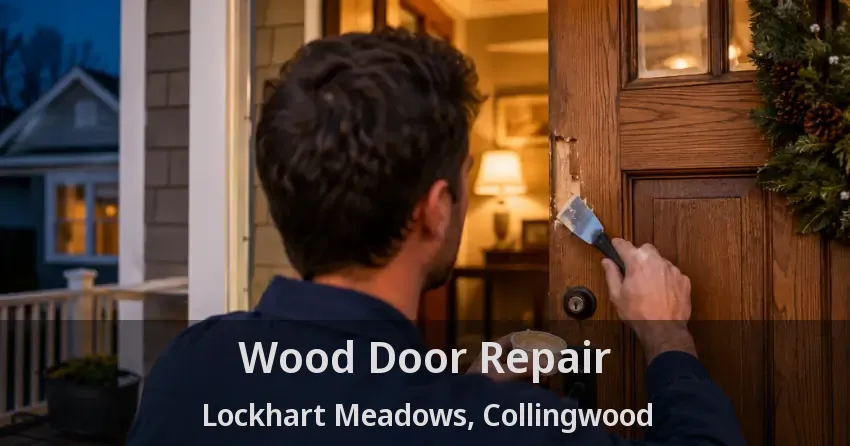 Wood Door Repair Lockhart Meadows, Collingwood - ON